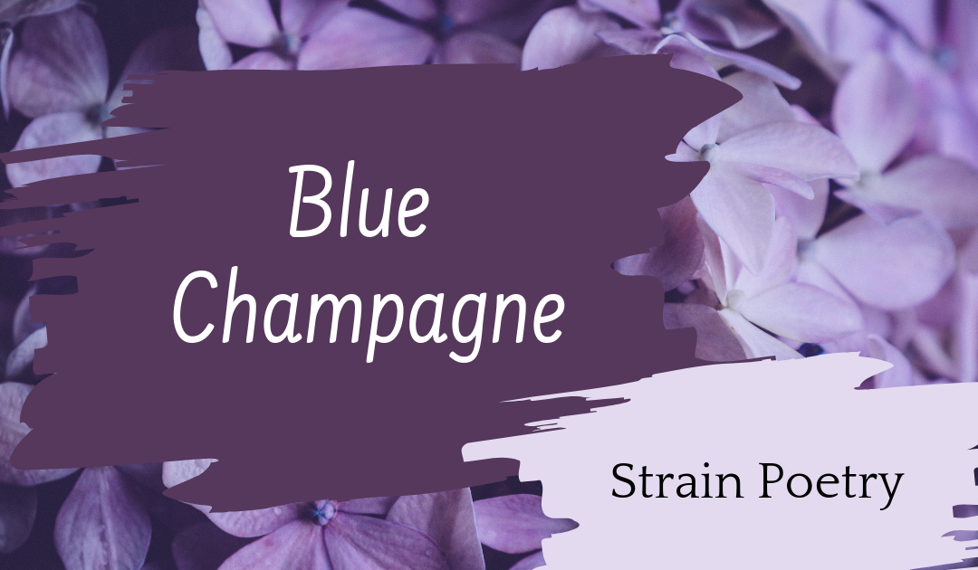 Blue Champagne Poem