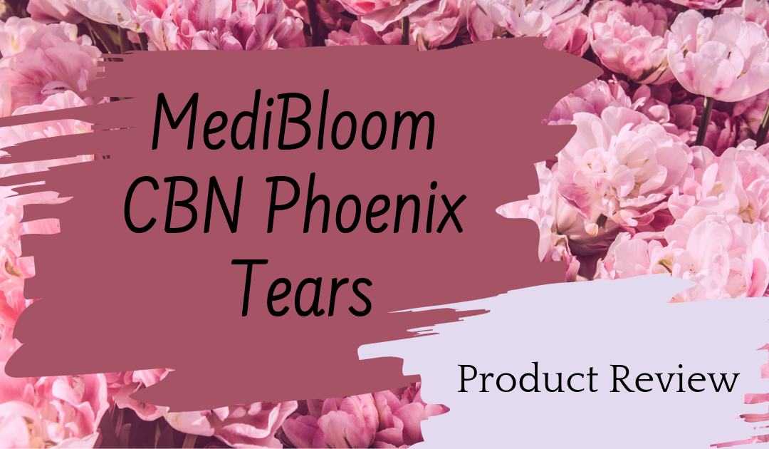 MediBloom Night – CBN Phoenix Tears